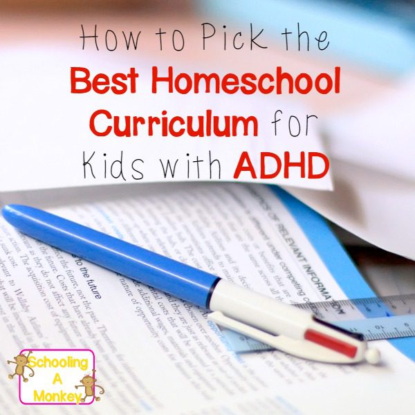 How to Pick the Best Curriculum for ADHD Kids